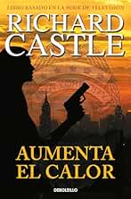 Aumenta el calor (Serie Castle 3) (Best Seller)