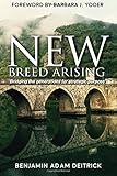 New Breed Arising: Bridging the Generations for Strategic Purpose