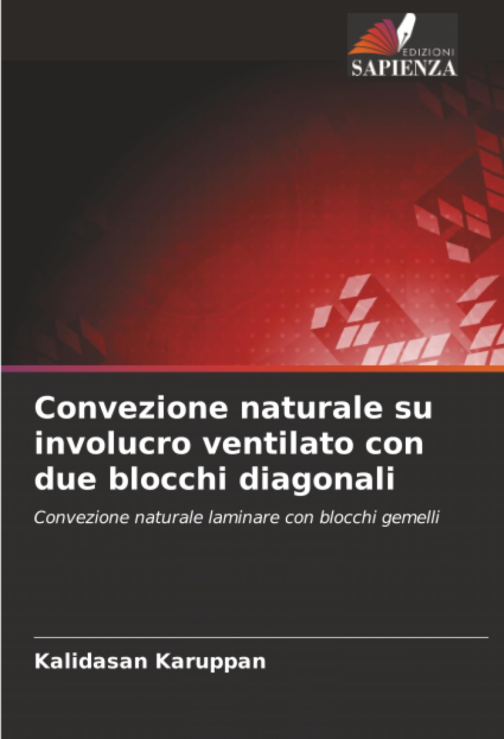 Convezione naturale su involucro ventilato con due blocchi diagonali: Convezione naturale laminare con blocchi gemelli