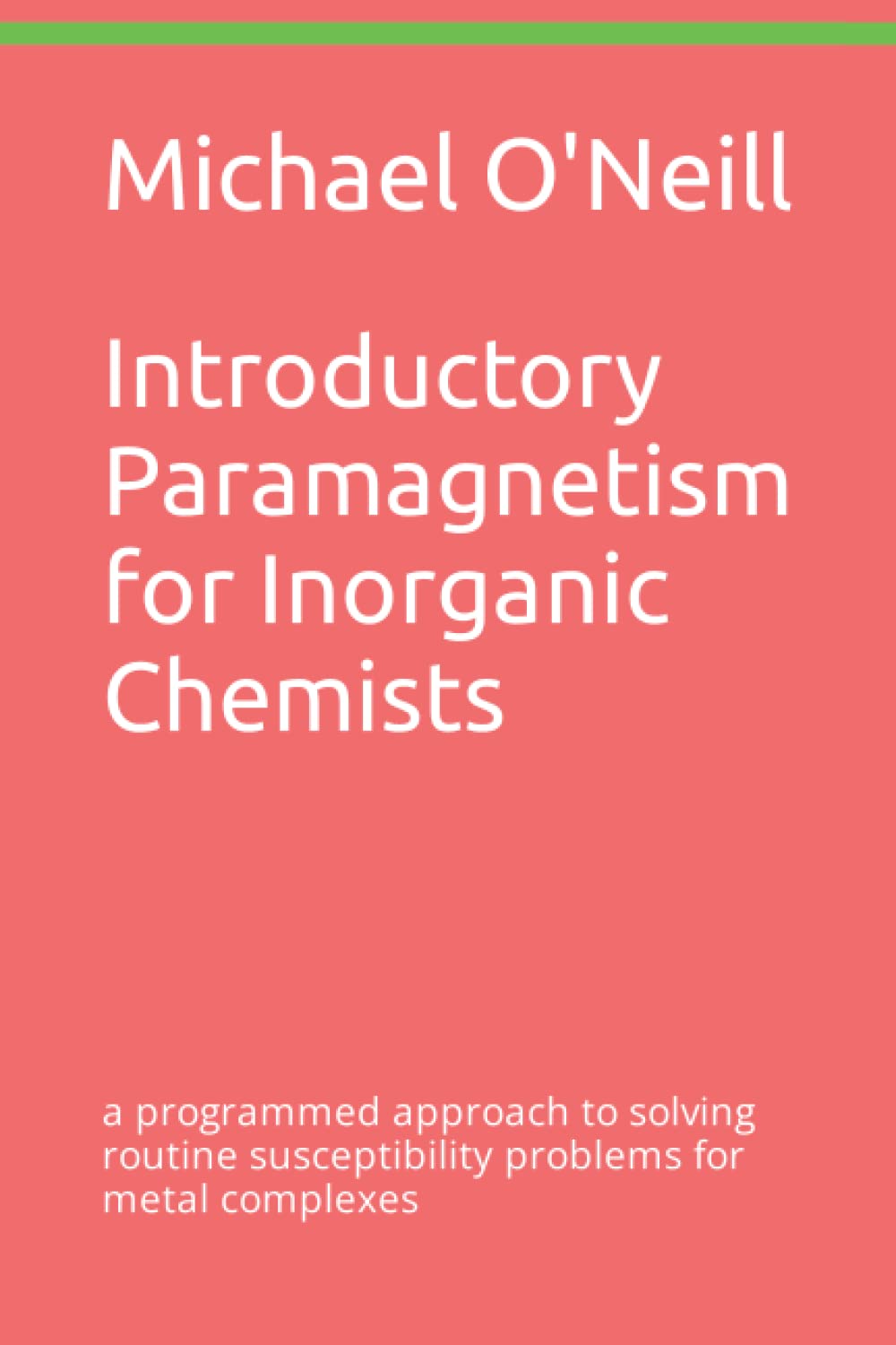 Introductory Paramagnetism for Inorganic Chemists: a programmed approach to solving routine susceptibility problems for metal complexes