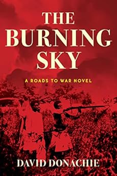 The Burning Sky: A Roads to War Novel by [David Donachie]
