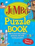 Jumbo Puzzle Book: Word Searches, Hidden Pictures, and Wild, Wacky Puzzles! (Jumbo Kids' Books S.)