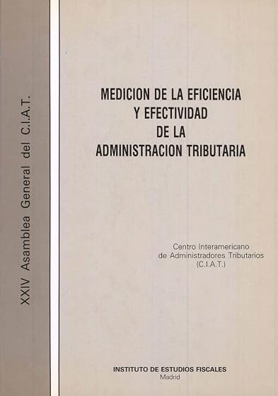 Medicion de Eficacia y Efectividad de la Administracion Tributari a
