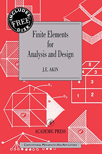 Finite Elements for Analysis and Design: Computational Mathematic...