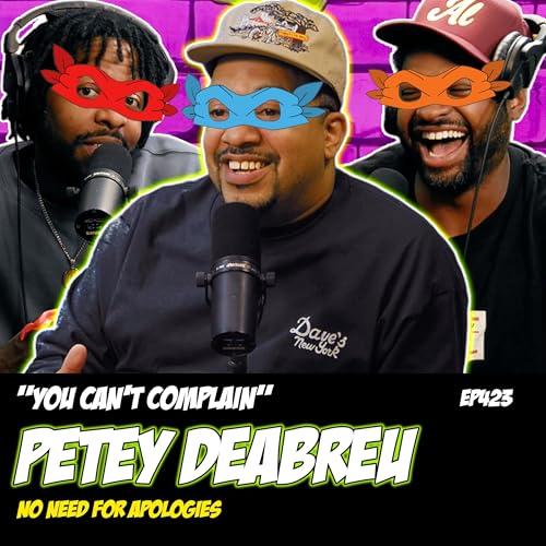 PETEY DEABREU | "You Can't Complain" | Derek Gaines & Dave Temple | NNFA #423