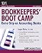 Bookkeepers' Boot Camp: Get a Grip on Accounting Basics (101 for Small Business)