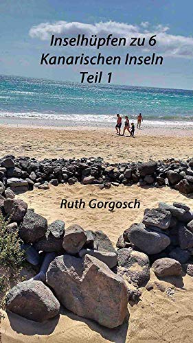 Inselhüpfen zu 6 Kanarischen Inseln Teil 1