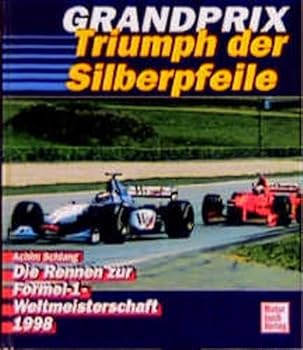 Hardcover Grand Prix 1998. Triumph der Silberpfeile [German] Book