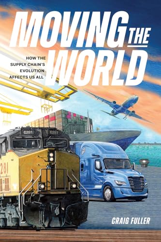 Moving the World: How the Supply Chain's Evolution Affects Us All