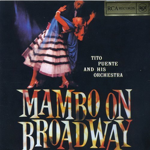 Mambo on Broadway by Tito Puente (2004-11-16)