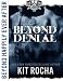 Beyond Happily Ever After: Beyond Denial
