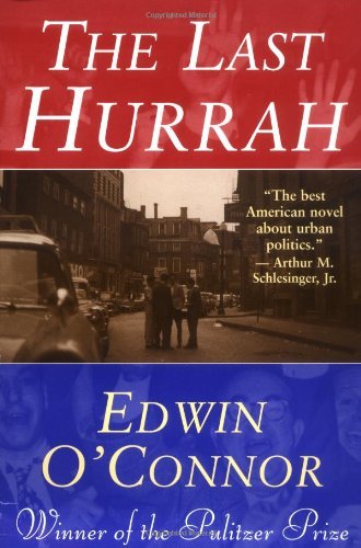 The Last Hurrah by Edwin O'Connor (1985-07-01) B01K3H28M2 Book Cover