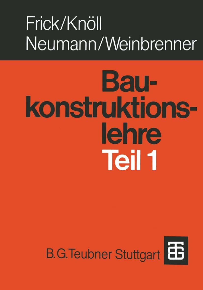 Baukonstruktionslehre Teil 1 (German Edition)