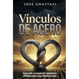 Vinculos de acero Audiolibro Por Jose Anastasi arte de portada