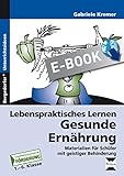 ernährung schule film  Lebenspraktisches Lernen: Gesunde Ernährung: Materialien für Schüler mit geistiger Behinderung (1. bis 6. Klasse)