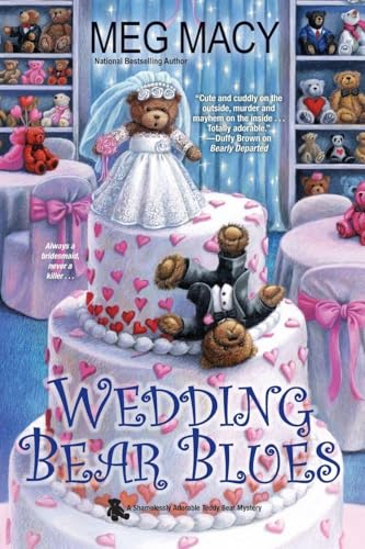 Wedding Bear Blues (A Teddy Bear Mystery)
