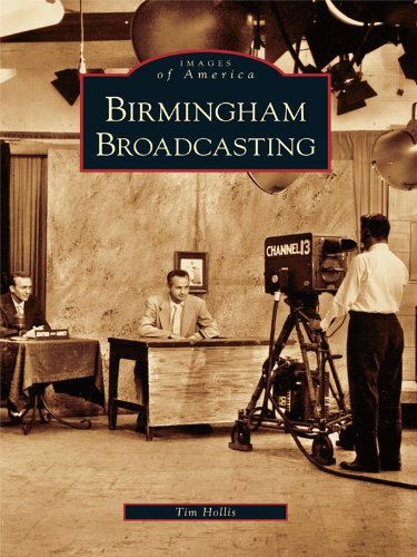 Birmingham Broadcasting (Images of America)