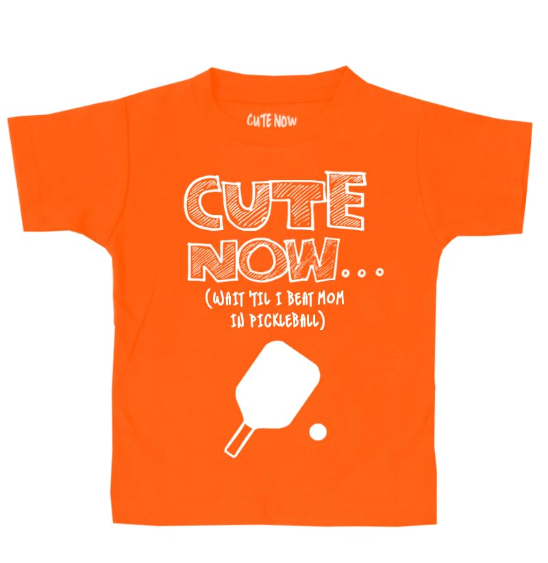 Cute Now... Wait 'Til I Beat Mom in Pickleball - Toddler/Baby Pickle Ball T-shirt Cotton Clothing