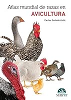 Atlas mundial de razas en avicultura (Spanish Edition) 8494138960 Book Cover