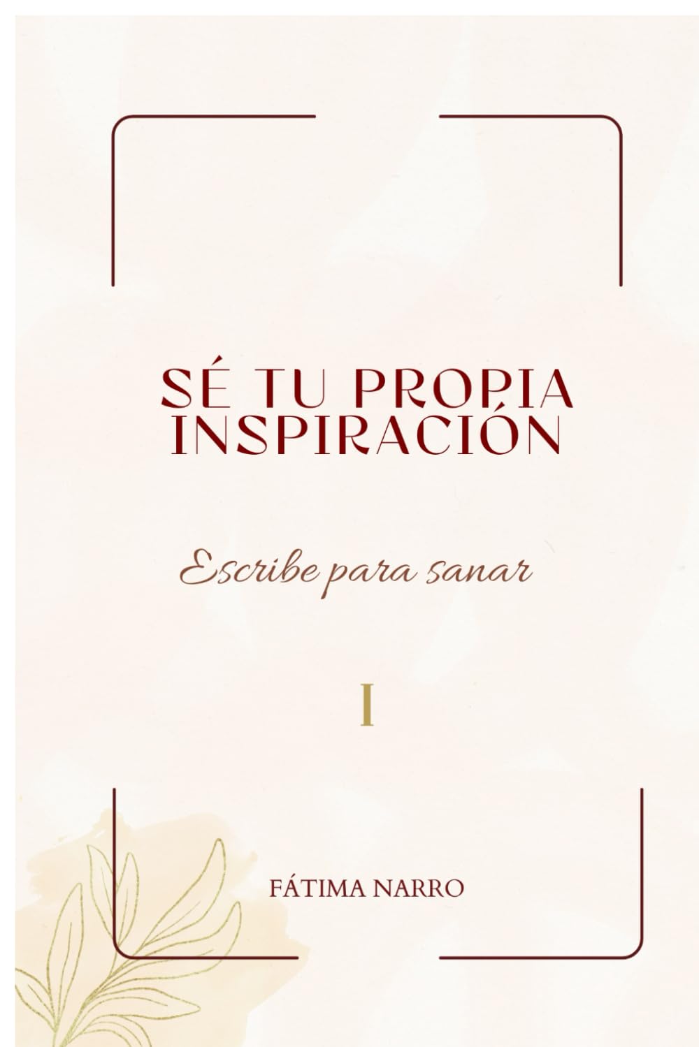 Sé tu propia inspiración: Escribe para sanar