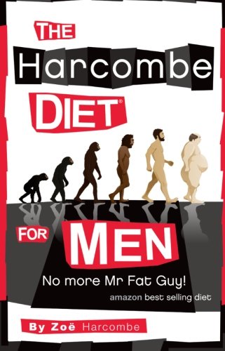 The Harcombe Diet for Men: No More Mr Fat Guy!
