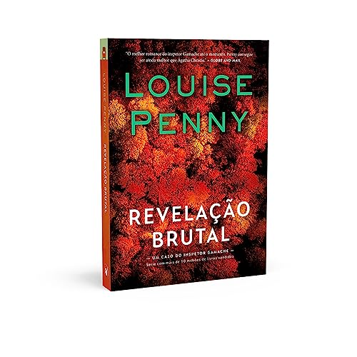 Revelação brutal (Inspetor Gamache – Livro 5)