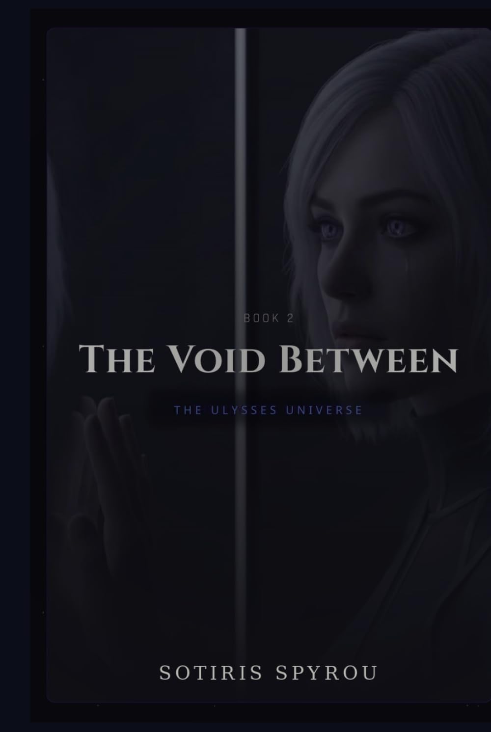 The Void Between: A Ulysses Universe Novel (The Ulysses Universe Trilogy)