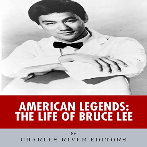 American Legends: The Life of Bruce Lee (By Charles River Editors) episode artwork