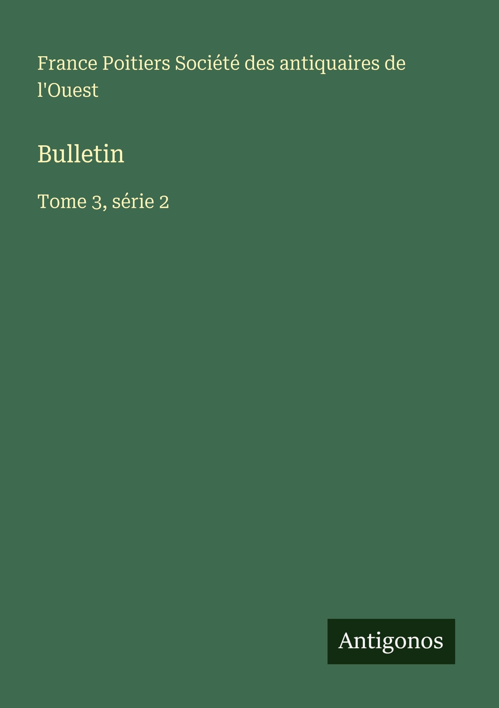 Bulletin: Tome 3, série 2
