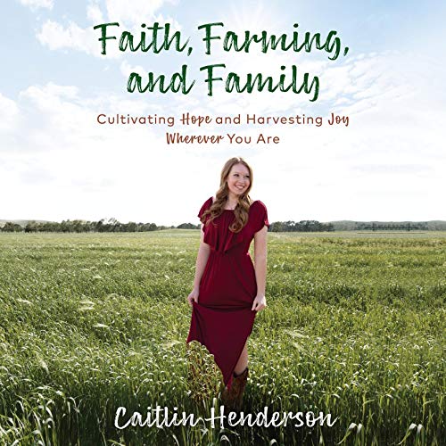 Amazon.co.jp Faith, Farming, and Family Cultivating Hope and