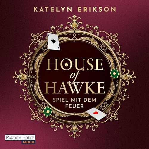 House of Hawke - Spiel mit dem Feuer Audiobook By Katelyn Erikson cover art