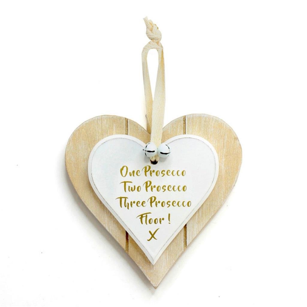 ONE PROSECCO TWO PROSECCO THREE PROSECCO FLOOR! DOUBLE LAYERED CHIC N SHABBY HANGING HEART