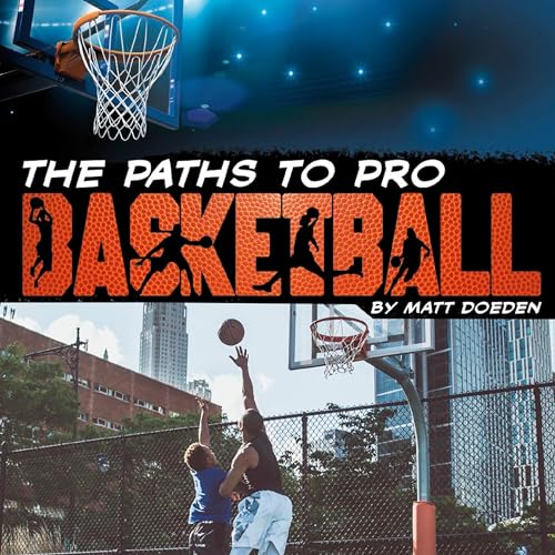 The Paths to Pro Basketball by Matt Doeden episode artwork