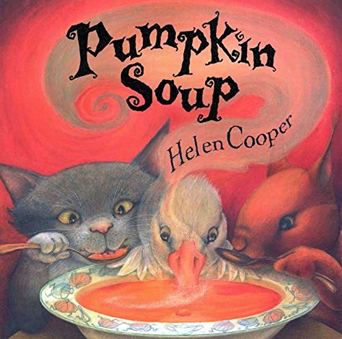 [(Pumpkin Soup )] [Author: Professor of English Language and Literature Helen Cooper] [Sep-2005]