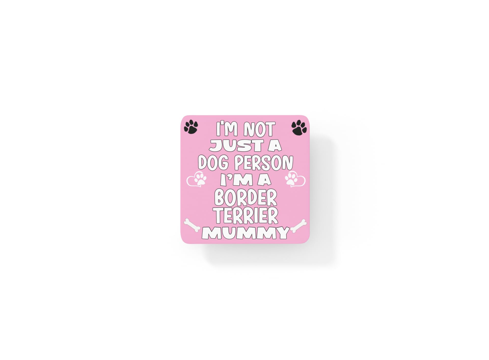 Decalarama Multicolor Border Terrier Coaster Gift - I'm Not Just A Dog Person I'm A * Mummy - Novelty Cute Pet Owner Mug Cup Coaster Present