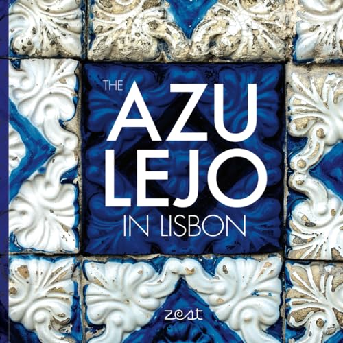 The Azulejo in Lisbon