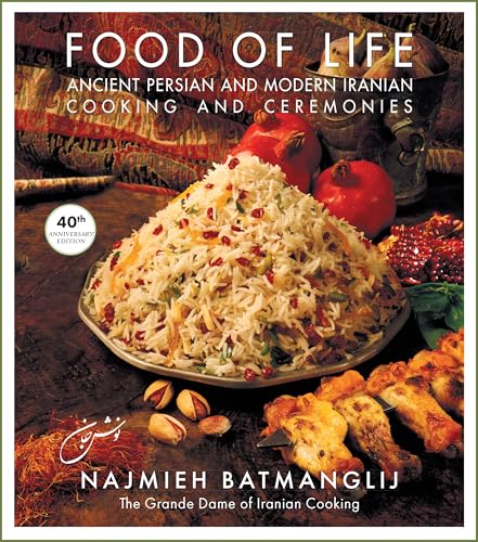 Food of Life: 40th Anniversary Edition: Ancient Persian and Moder...