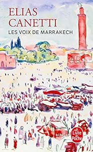 Livres Couvertures de Les voix de Marrakech : Journal d'un voyage