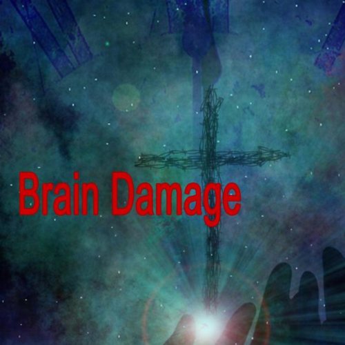 Play Brain Damage by Brain Damage on Amazon Music