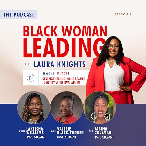 S8E8: Strengthening Your Leader Identity with BWL Alums Podcast Por  arte de portada