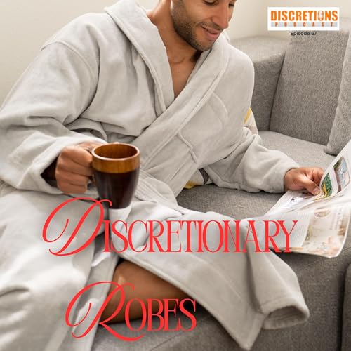 『67. discretionary robes | guest Daryl from CA』のカバーアート