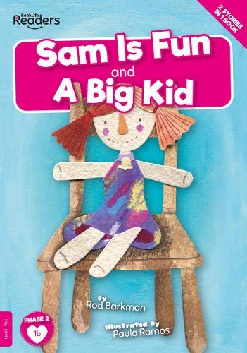 Sam is Fun and A Big Kid (BookLife Readers)