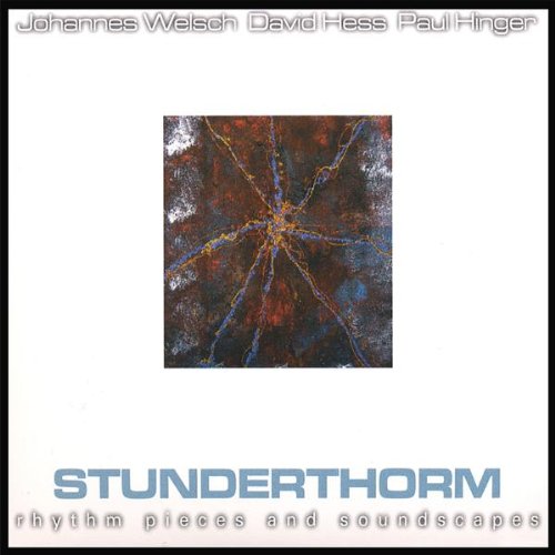 Stunderthorm [Audio CD] Welsch; Hess and Hinger