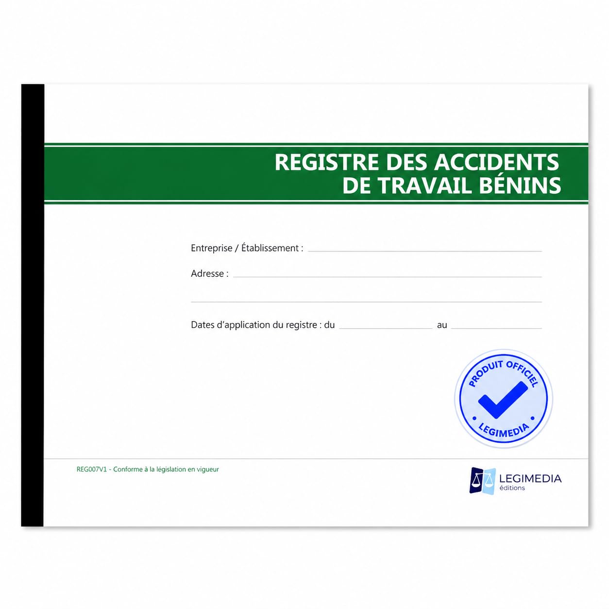 Registre des accidents du travail bénins – Format A4 paysage – 64 pages – Document prêt à l’emploi pour consigner les accidents de travail - LEGIMEDIA ÉDITIONS