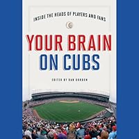 Algopix Similar Product 13 - Your Brain on Cubs Inside the Heads of