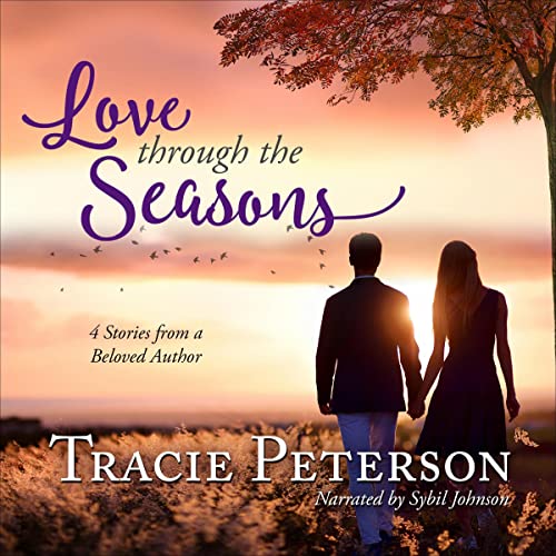 Love Through the Seasons by Tracie Peterson episode artwork