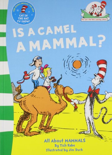 Is a Camel a Mammal? (The Cat in the Hat's Lear... 0007460295 Book Cover