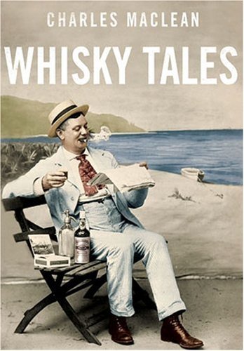 Télécharger Whisky Tales by Charles MacLean (2009-04-01) PDF