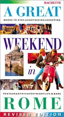 A Great Weekend in Rome
