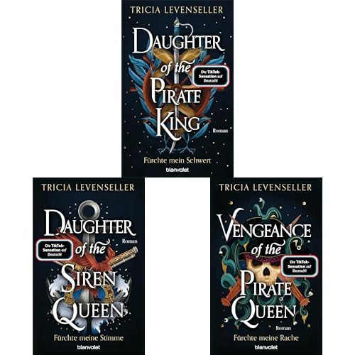 Tricia Levenseller-Set: "Daughter of the Pirate King. Fürchte mein Schwert" + "Daughter of the Siren Queen. Stimme" + "Vengeance of the Pirate Queen. Rache" (Pirate-Queen-Saga, Band 1-3)
